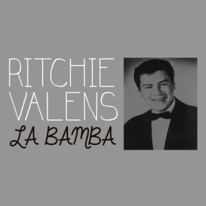 ดาวน์โหลดและฟังเพลง La Bamba พร้อมเนื้อเพลงจาก Richie Valens