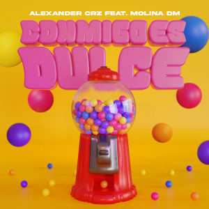 Listen to Conmigo Es Dulce (Explicit) song with lyrics from Alexander Crz