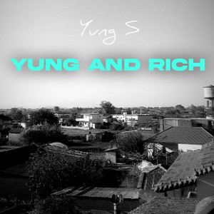 อัลบัม Yung and Rich (Explicit) ศิลปิน Yung S