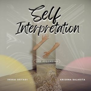 Album Self Interpretation (Live) from Indra Aryadi