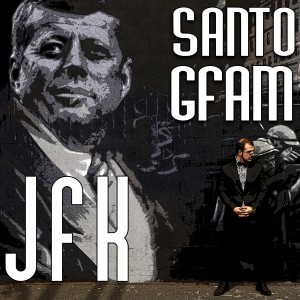 Dengarkan lagu JFK (Explicit) nyanyian Santo Gfam dengan lirik