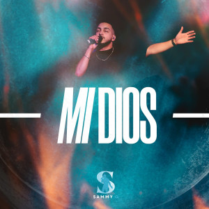 Album Mi Dios (Live) oleh Sammy G