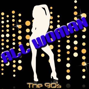 All Woman - The 90's