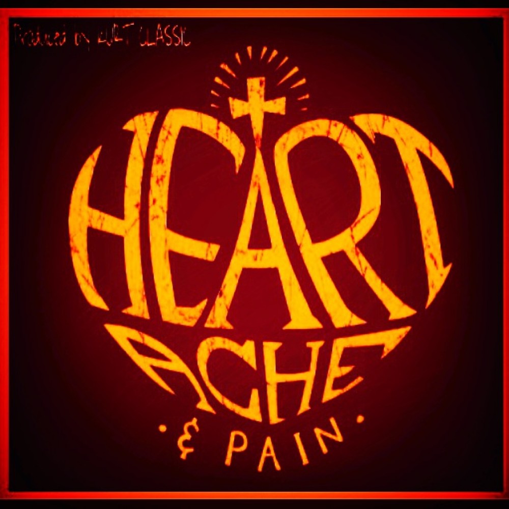 Heartache and Pain (Explicit)