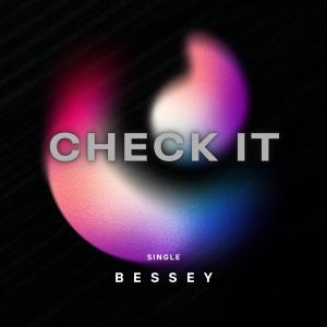 收聽Bessey的Check It (Radio Edit)歌詞歌曲