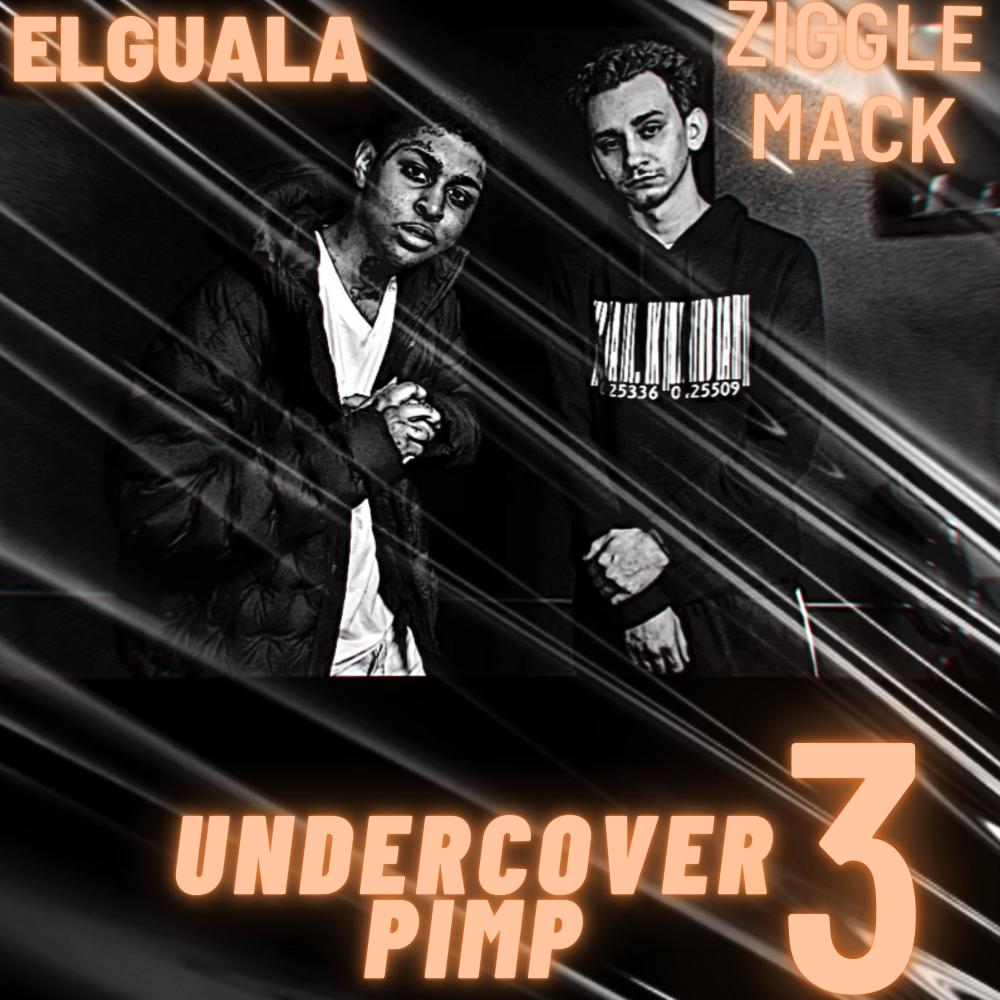 Undercover Pimp 3 (feat. Ziggle Mack) (Explicit)