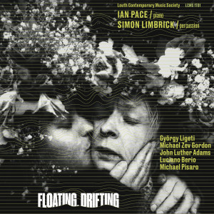 Ian Pace的專輯Floating, Drifting
