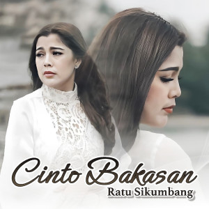 อัลบัม Cinto Bakasan ศิลปิน Ratu Sikumbang