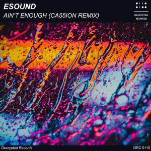 Listen to Ain't Enough (Ca55ion Remix) song with lyrics from ESound