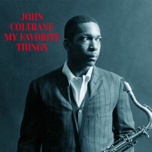 ดาวน์โหลดและฟังเพลง My Favorite Things พร้อมเนื้อเพลงจาก John Coltrane