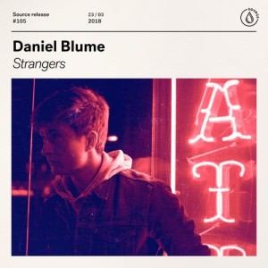 收聽Daniel Blume的Strangers歌詞歌曲