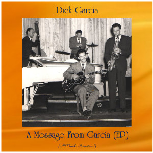 Album A Message From Garcia (EP) (All Tracks Remastered) from 