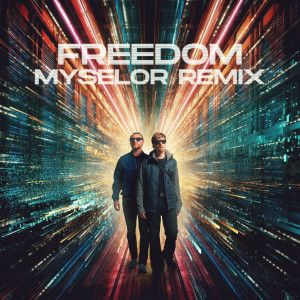 Neonlight的專輯Freedom (Myselor Remix)