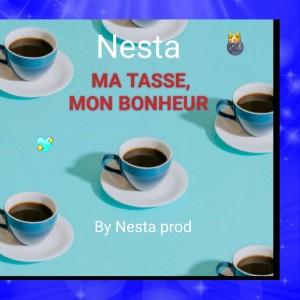Album Ma Tasse, Mon Bonheur from Nesta