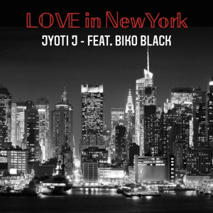 Album Love in New York (Explicit) from JYOTI J
