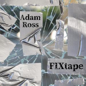 Adam Ross的專輯FIXtape