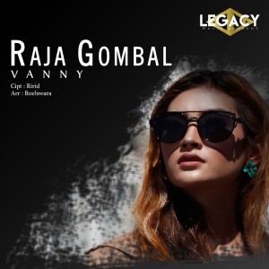 Dengarkan Raja Gombal lagu dari Vanny dengan lirik