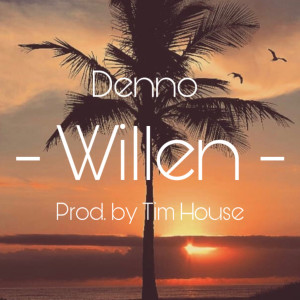 Dengarkan Willen (Explicit) lagu dari Denno dengan lirik