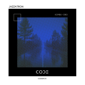 ดาวน์โหลดและฟังเพลง Obo พร้อมเนื้อเพลงจาก Jazzatron