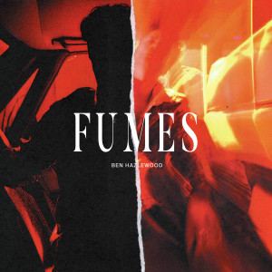 Album Fumes oleh Ben Hazlewood