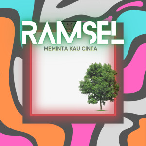 Listen to Meminta Kau Cinta song with lyrics from RAMSEL