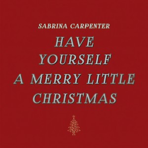 收聽Sabrina Carpenter的Have Yourself a Merry Little Christmas歌詞歌曲