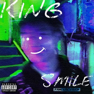 Album King Smile7 (Explicit) from Famouscvision
