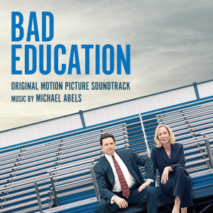 Michael Abels的專輯Bad Education (Original Motion Picture Soundtrack)