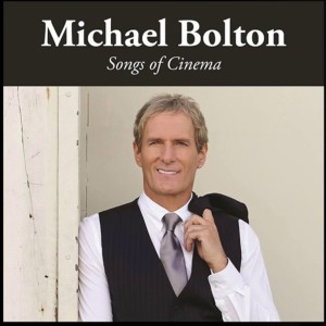 Michael Bolton的專輯Songs of Cinema