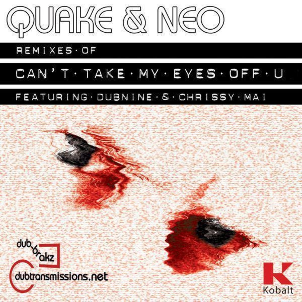 Can't Take My Eyes Off U (Quake Extended Remix)