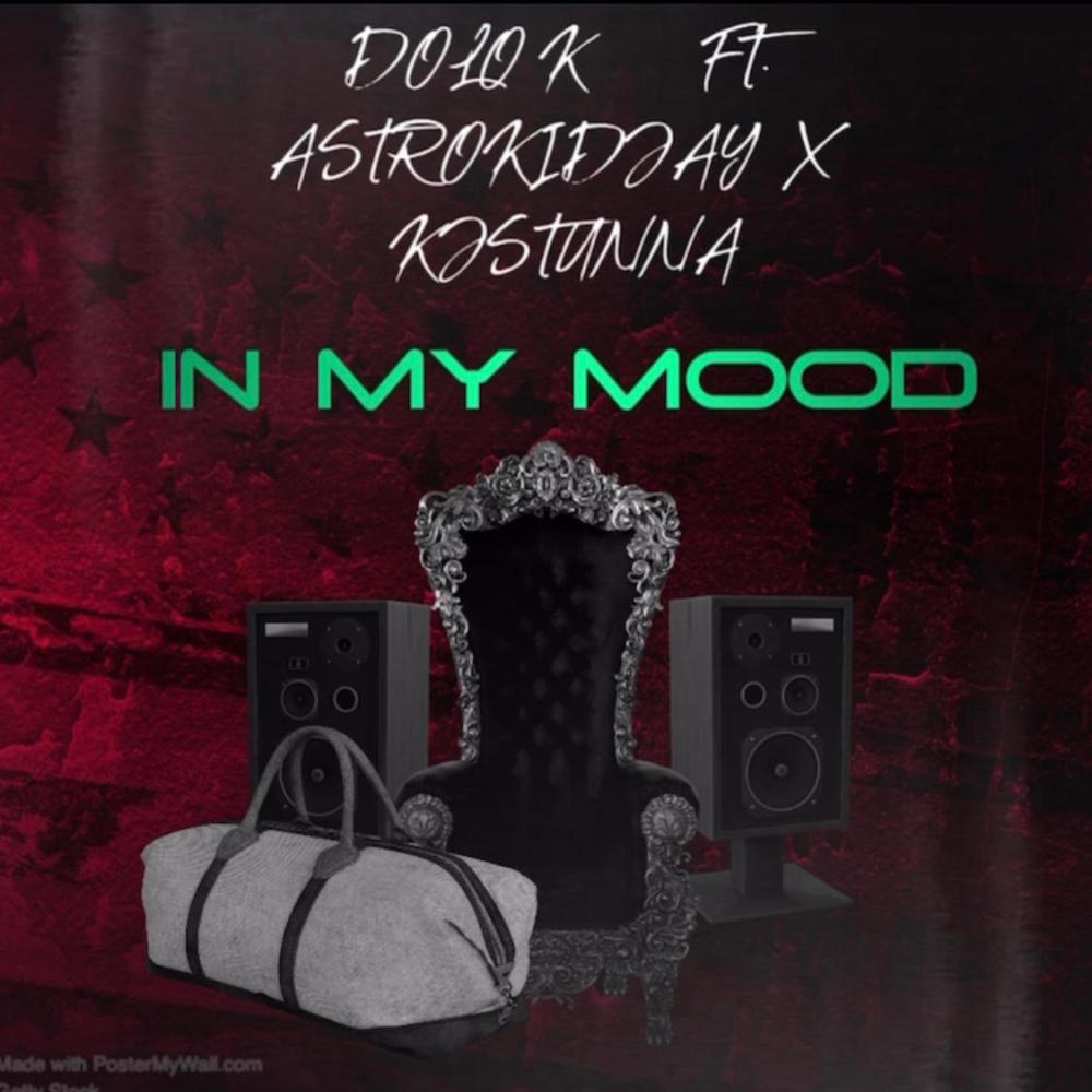 In My Mood (feat. Astrokidjay & KJ Stunna|Explicit)