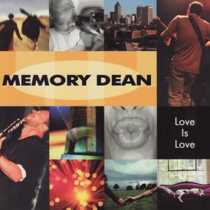 收聽Memory Dean的Love Is Love歌詞歌曲