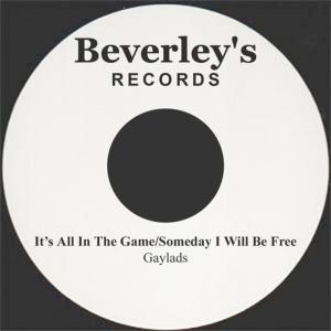 ดาวน์โหลดและฟังเพลง It's All in the Game พร้อมเนื้อเพลงจาก The Gaylads