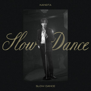 Dengarkan lagu Slow Dance nyanyian KANGTA dengan lirik