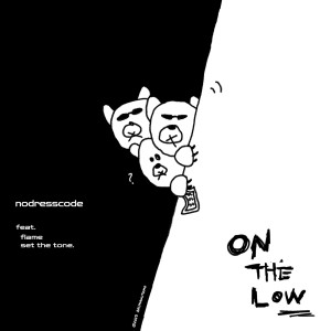 Nodresscode的專輯ON THE LOW