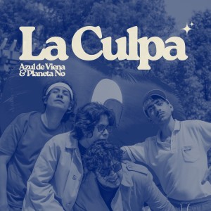 Azul de Viena的專輯La Culpa