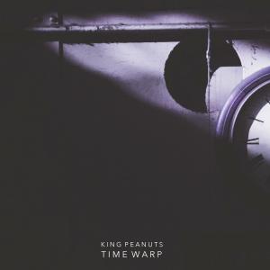 收聽King Peanuts的Time Warp歌詞歌曲