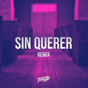 Sin Querer (Remix) dari Tomy DJ