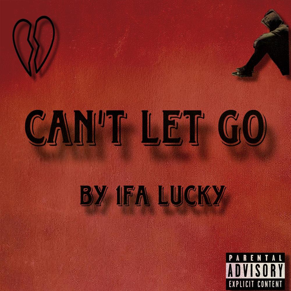 Can't Let Go (Explicit)