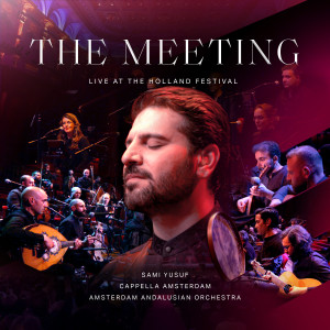 Cappella Amsterdam的專輯The Meeting (Live at the Holland Festival)