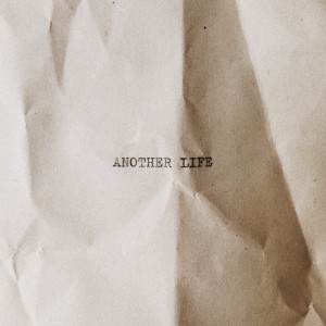 Album ANOTHER LIFE (Part 1) from 