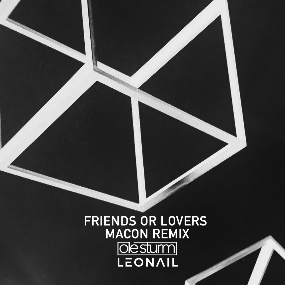 Friends Or Lovers (Macon Remix)