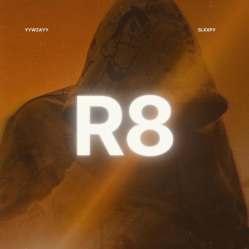 R8 (feat. SLXXPY)