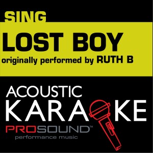 ดาวน์โหลดและฟังเพลง Lost Boy (Originally Performed by Ruth B) [Instrumental Version] (Instrumental Version) พร้อมเนื้อเพลงจาก ProSound Karaoke Band