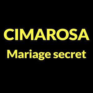 Listen to Mariage secret: Act I (Résumé) song with lyrics from Orchestre Scala Milan