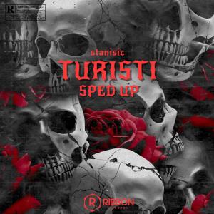 收聽stanisic的Turisti (SPED UP) (Explicit)歌詞歌曲