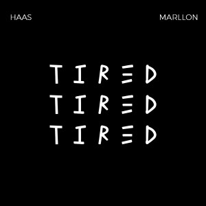 Listen to Tired song with lyrics from Haas
