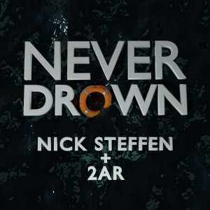 Nick Steffen的專輯Never Drown