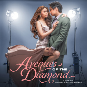 Album Avenues of the Diamond (A Viva One Original Series Soundtrack) oleh Earl Agustin