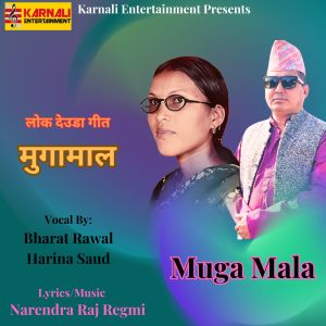 Listen to Muga Mala song with lyrics from Bharat Rawal
